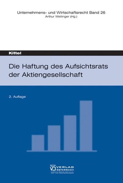 Die Haftung des Aufsichtsrats der Aktiengesellschaft (Studien zum Unternehmens- und Wirtschaftsrecht) Law