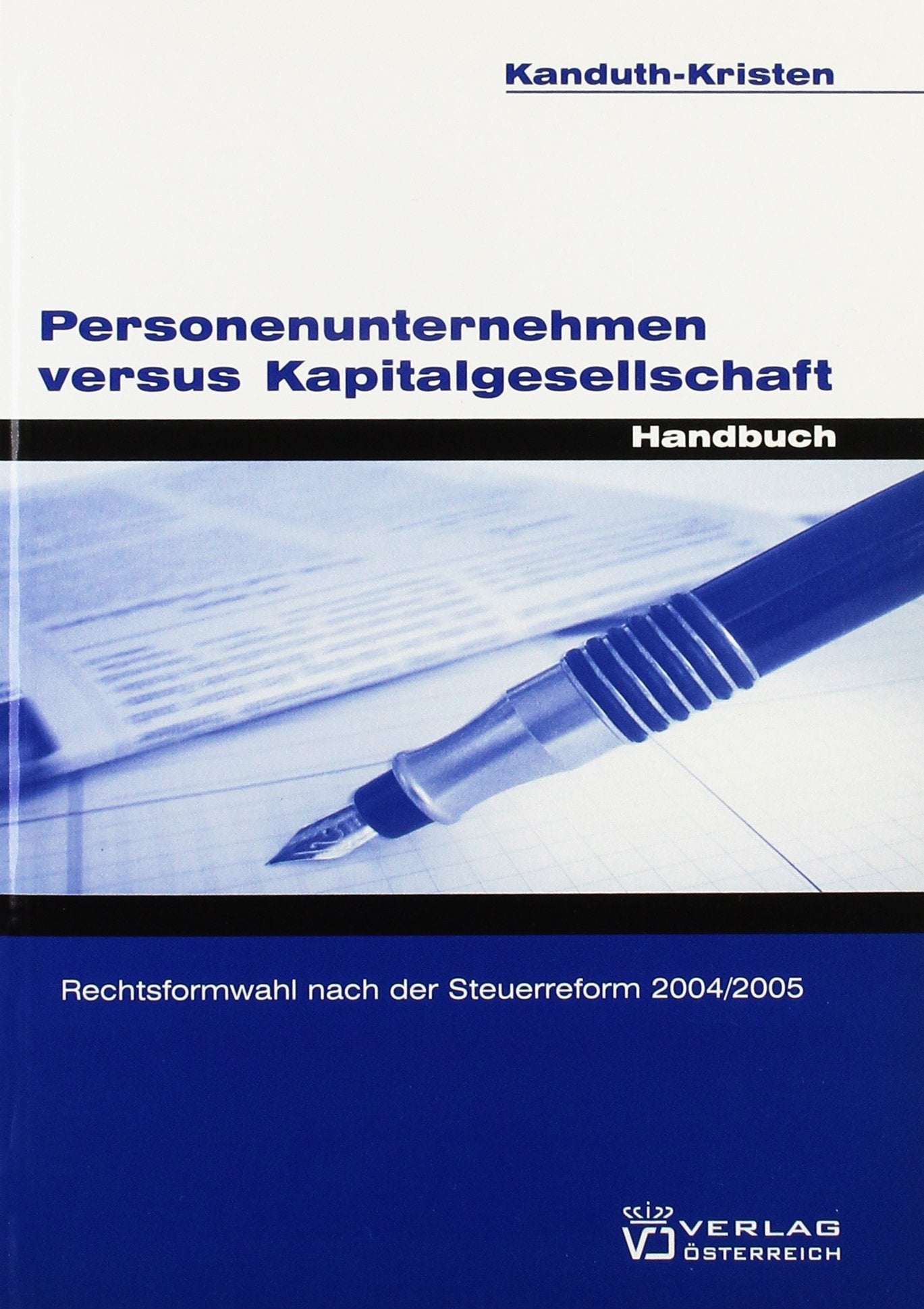 Personenunternehmen versus Kapitalgesellschaft Law