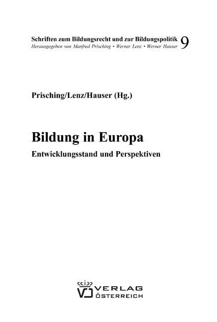 Bildung in Europa: Entwicklungsstand und Perspektiven (Schrifttum zum Bildungsrecht und zur Bildungspolitik) Law