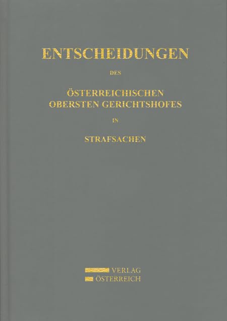 Entscheidungen des Österreichischen Obersten Gerichtshofes in Strafsachen: Jahrgang 2005 Law