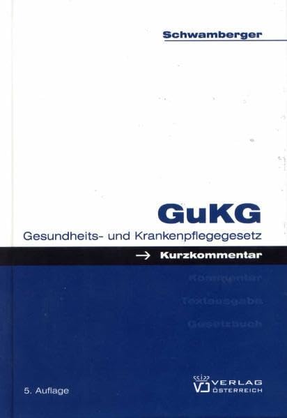 GuKG: Gesundheits- und Krankenpflegegesetz Law