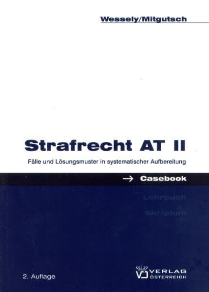 Casebook Strafrecht AT II: Fälle und Lösungsmuster in systematischer Aufbereitung book