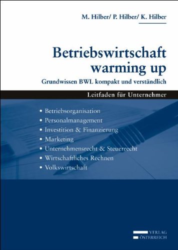 Betriebswirtschaft warming up: Grundwissen BWL kompakt und verständlich Law