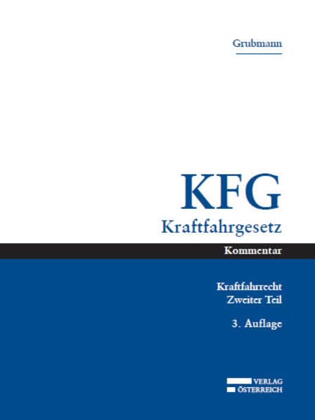 Das österreichische Kraftfahrrecht / KFG Kraftfahrgesetz Law