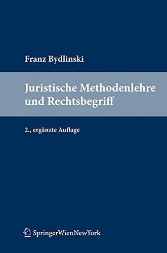 Juristische Methodenlehre und Rechtsbegriff Law