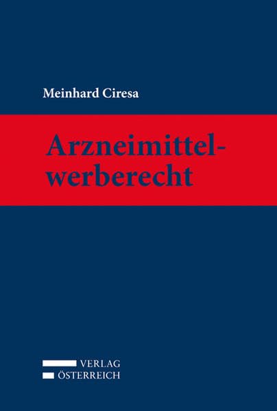 Arzneimittelwerberecht (Kommentare der Rechtswissenschaften) Law