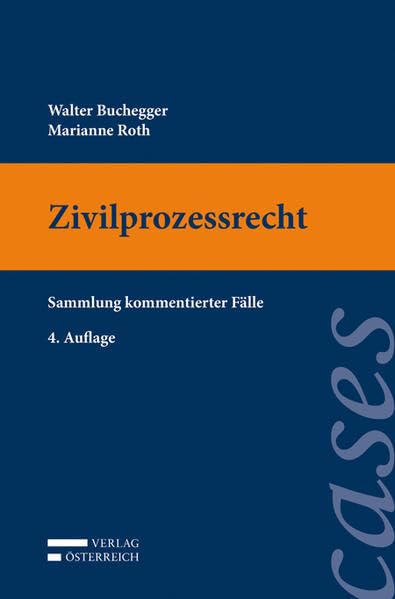 Zivilprozessrecht: Sammlung kommentierter Fälle Law