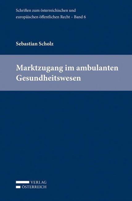 Marktzugang im ambulanten Gesundheitswesen Law