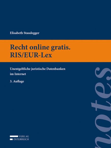 Recht online gratis. RIS/EUR-Lex: Unentgeltliche juristische Datenbanken im Internet Law