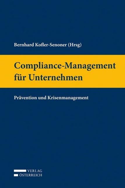 Compliance-Management für Unternehmen: Prävention und Krisenmanagement Law