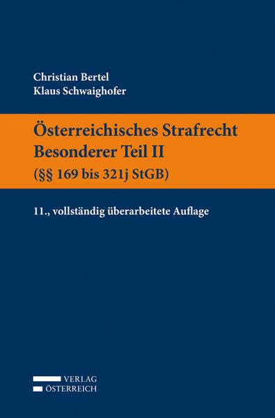 Österreichisches Strafrecht Besonderer Teil II (§§ 169 bis 321j StGB): Lehrbuch Law