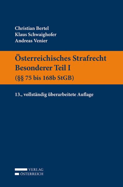 Österreichisches Strafrecht. Besonderer Teil I (§§ 75 bis 168b StGB) Law