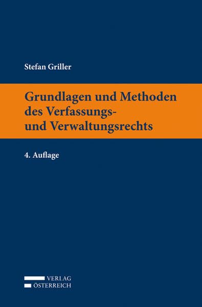 Grundlagen und Methoden des Verfassungs- und Verwaltungsrechts Law