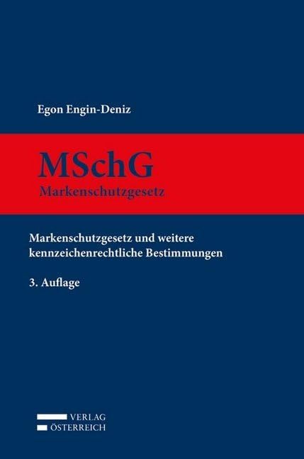 MSchG: Markenschutzgesetz und weitere kennzeichenrechtliche Bestimmungen Law