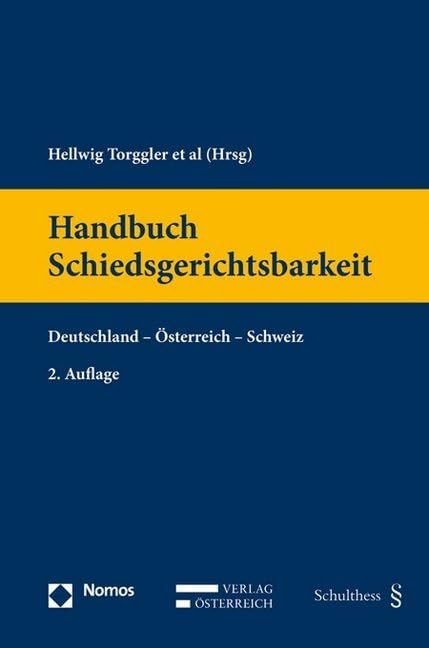 Handbuch Schiedsgerichtsbarkeit: Deutschland - Österreich - Schweiz Law