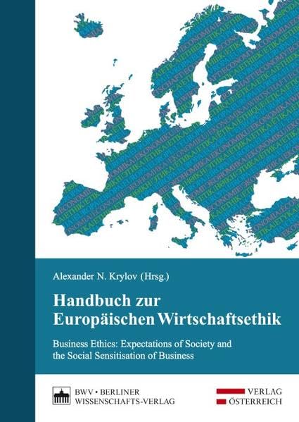 Handbuch zur Europäischen Wirtschaftsethik: Business Ethics: Expectations of Society and the Social Sensitisation of Business Law