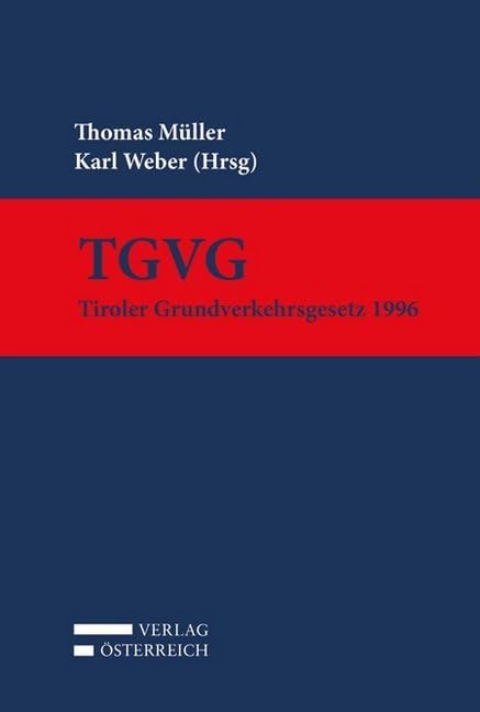 TGVG: Tiroler Grundverkehrsgesetz 1996 Law