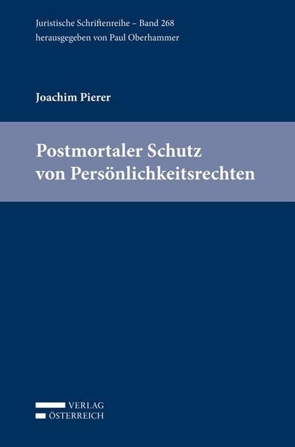 Postmortaler Schutz von Persönlichkeitsrechten Law