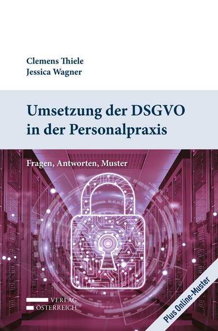 Umsetzung der DSGVO in der Personalpraxis: Fragen, Antworten, Muster Law