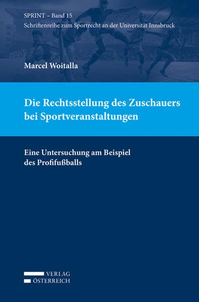 Die Rechtsstellung des Zuschauers bei Sportveranstaltungen Law