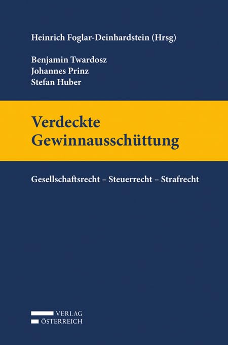 Verdeckte Gewinnausschüttung: Gesellschaftsrecht - Steuerrecht - Strafrecht Law