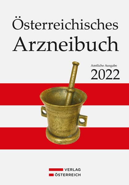 Österreichisches Arzneibuch: Amtliche Ausgabe 2022 Law