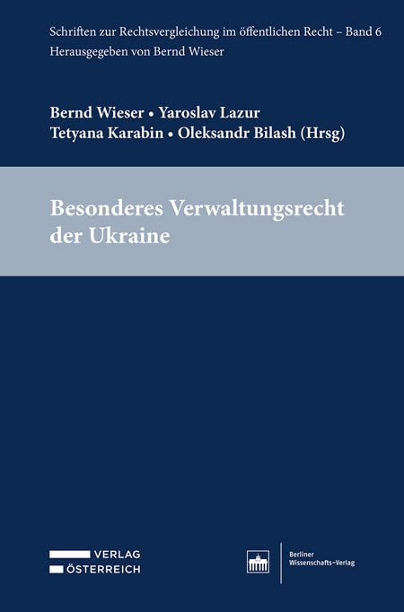Besonderes Verwaltungsrecht der Ukraine (Schriften zur Rechtsvergleichung im öffentlichen Recht) Law