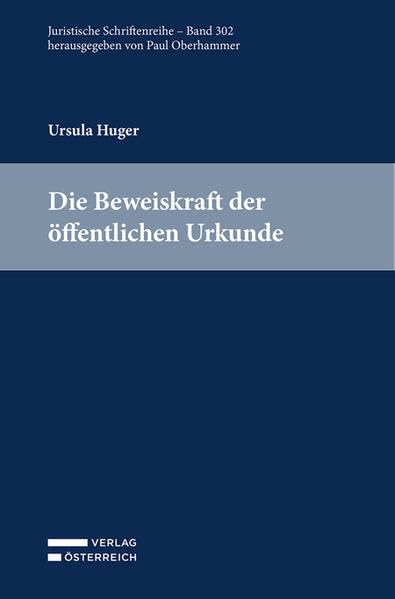 Die Beweiskraft der öffentlichen Urkunde (Juristische Schriftenreihe) Law