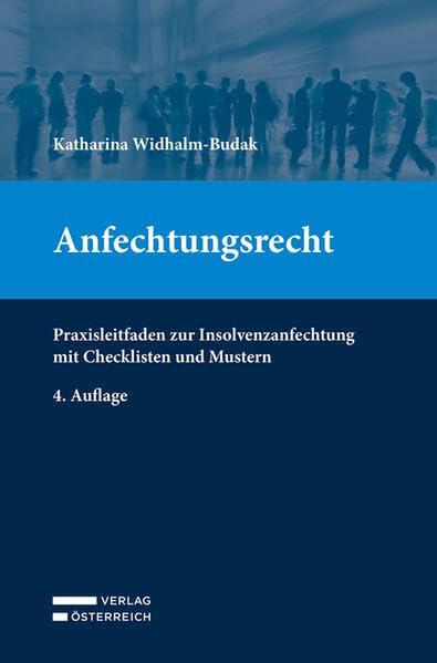 Anfechtungsrecht: Praxisleitfaden zur Insolvenzanfechtung mit Checklisten und Mustern Law