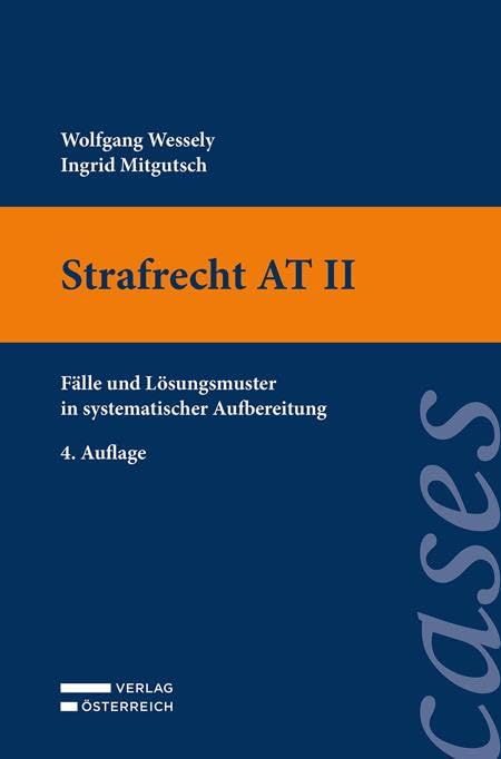 Strafrecht AT II: Fälle und Lösungsmuster in systematischer Aufbereitung Law