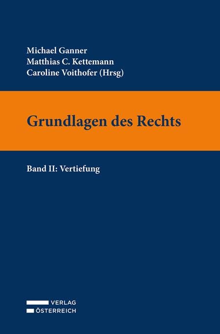 Grundlagen des Rechts: Band II: Vertiefung Law
