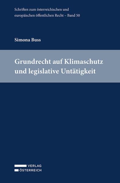 Grundrecht auf Klimaschutz und legislative Untätigkeit Law