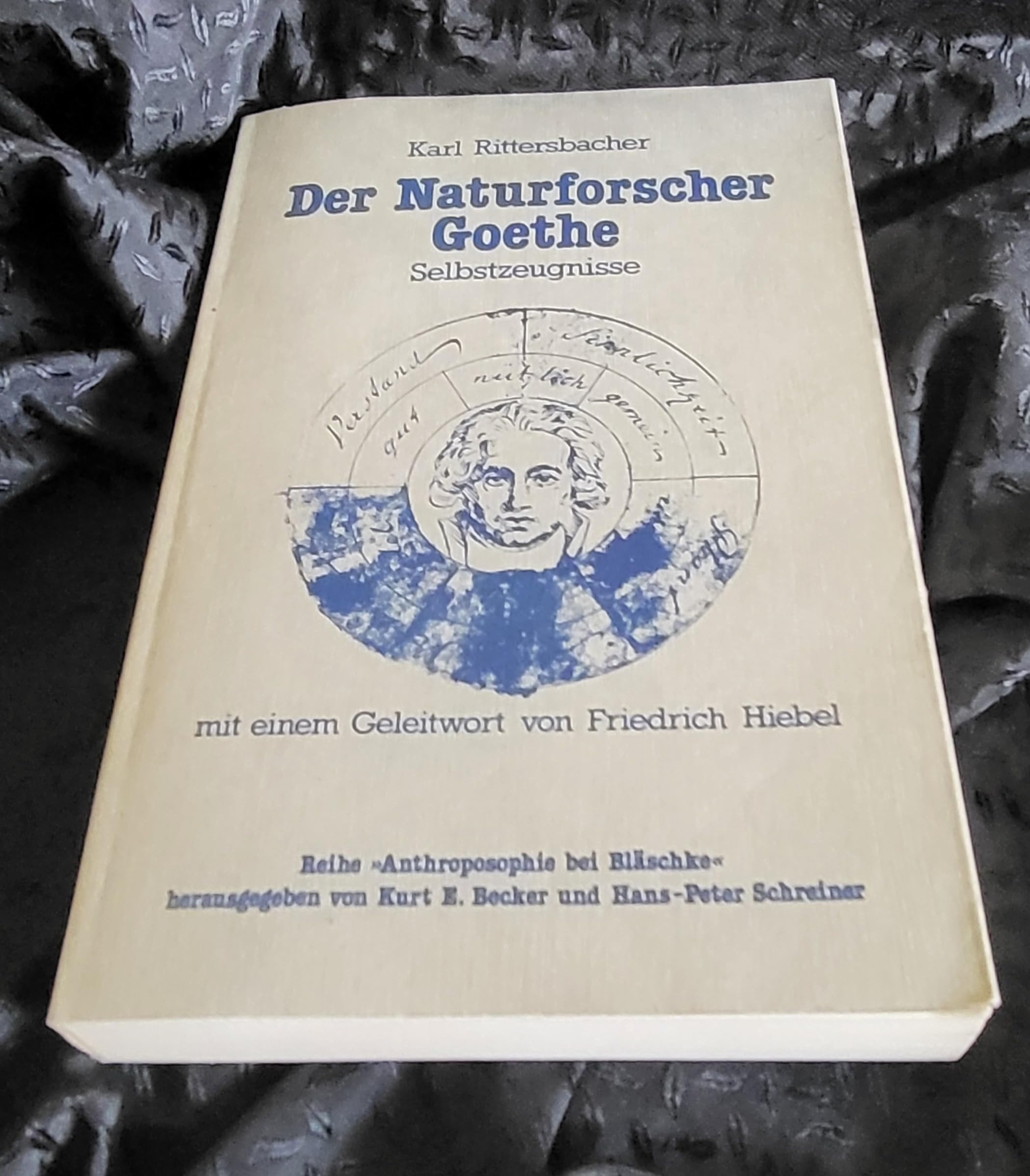 Der Naturforscher Goethe . Selbstzeugnisse Books