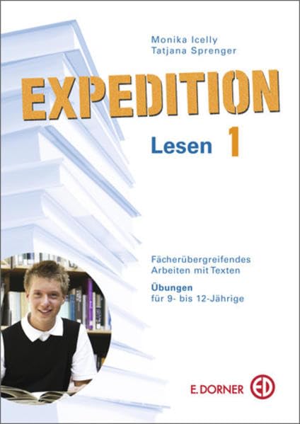 Expedition Lesen 1. Fächerübergreifendes Arbeiten mit Texten. Kopiervorlagen für 9- bis 12-Jährige Non-fiction