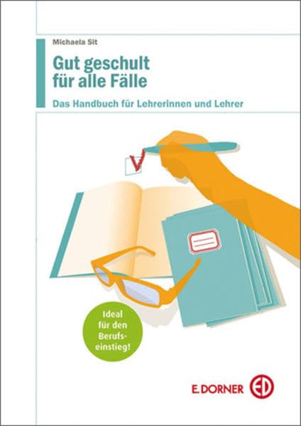 Gut geschult für alle Fälle: Das Handbuch für Lehrerinnen und Lehrer Books