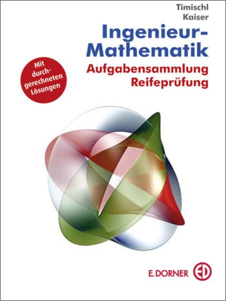 Ingenieur-Mathematik, Aufgabensammlung Reifeprüfung Study Guides