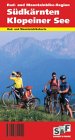 Südkärnten Klopeiner See Rad- u. MTB-Region: Rad- und Mountainbike-Region Hiking & Cycling