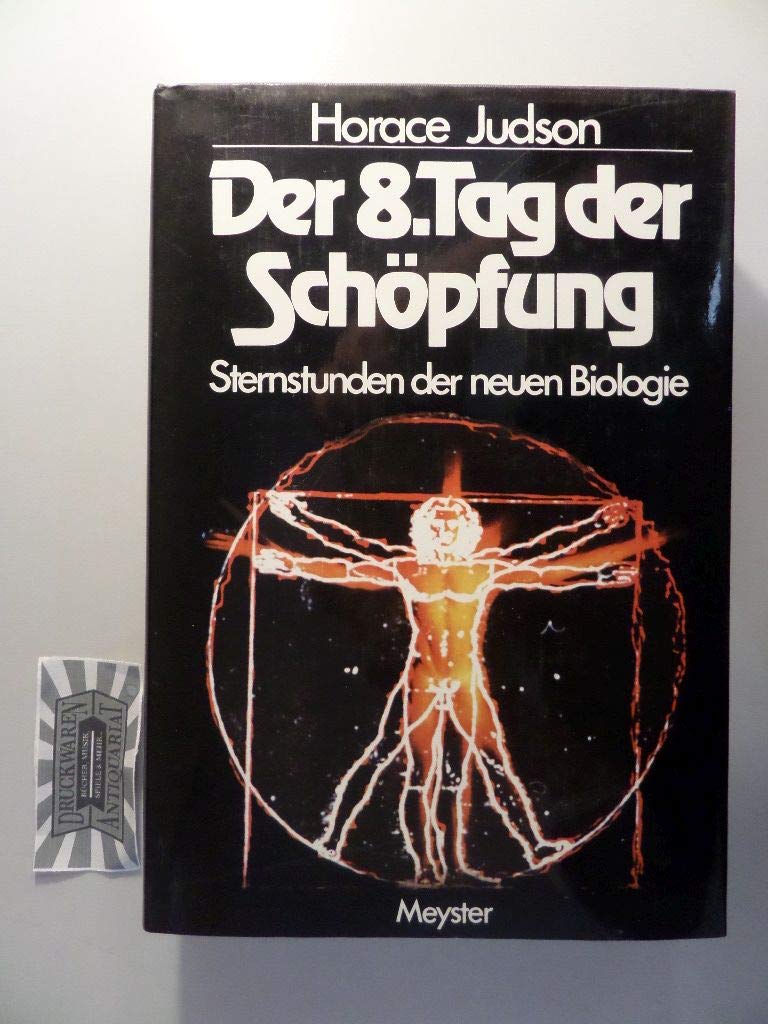 Der achte Tag der Schöpfung. Sternstunden der neuen Biologie Business & Technology