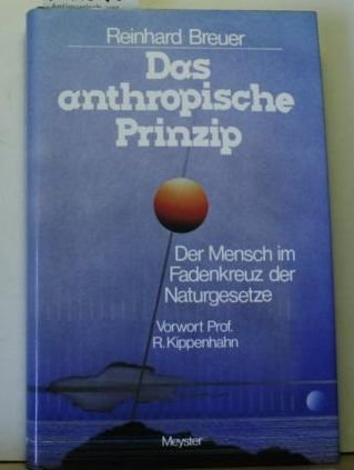 Das anthropische Prinzip - Der Mensch im Fadenkreuz der Naturgesetze Books