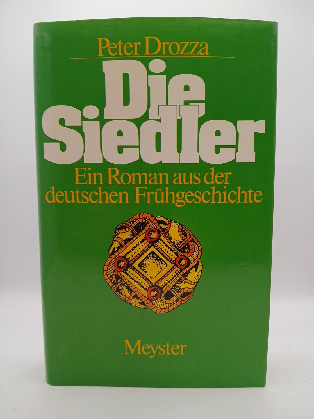 Die Siedler. Ein Roman aus der deutschen Frühgeschichte Politics & History