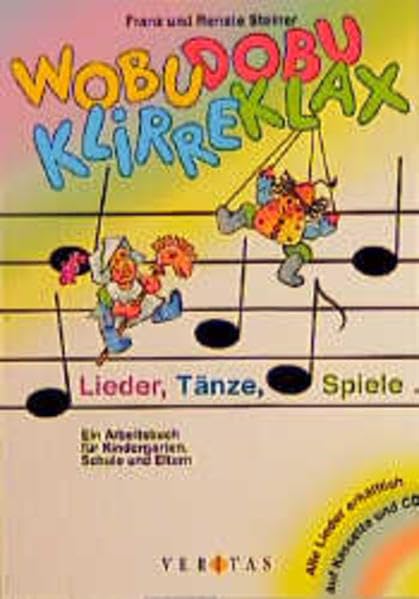 Wobu-dobu-klirreklax: Lieder, Tänze, Spiele. Ein Arbeitsbuch für den Kindergarten Books