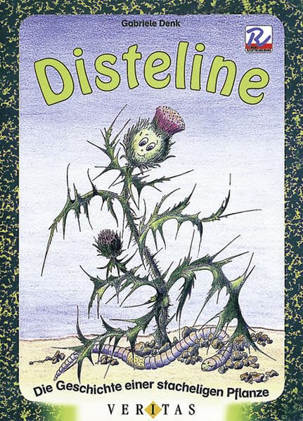 Disteline: Die Geschichte einer stacheligen Pflanze - In neuer Rechtschreibung Study Guides