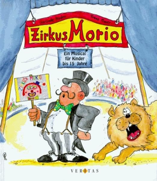 Zirkus Morio: Ein Musical für Kinder bis 15 Jahre Sheet Music