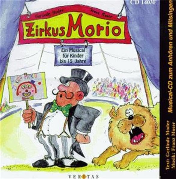Zirkus Morio: Ein Musical für Kinder bis 15 Jahre Sheet Music