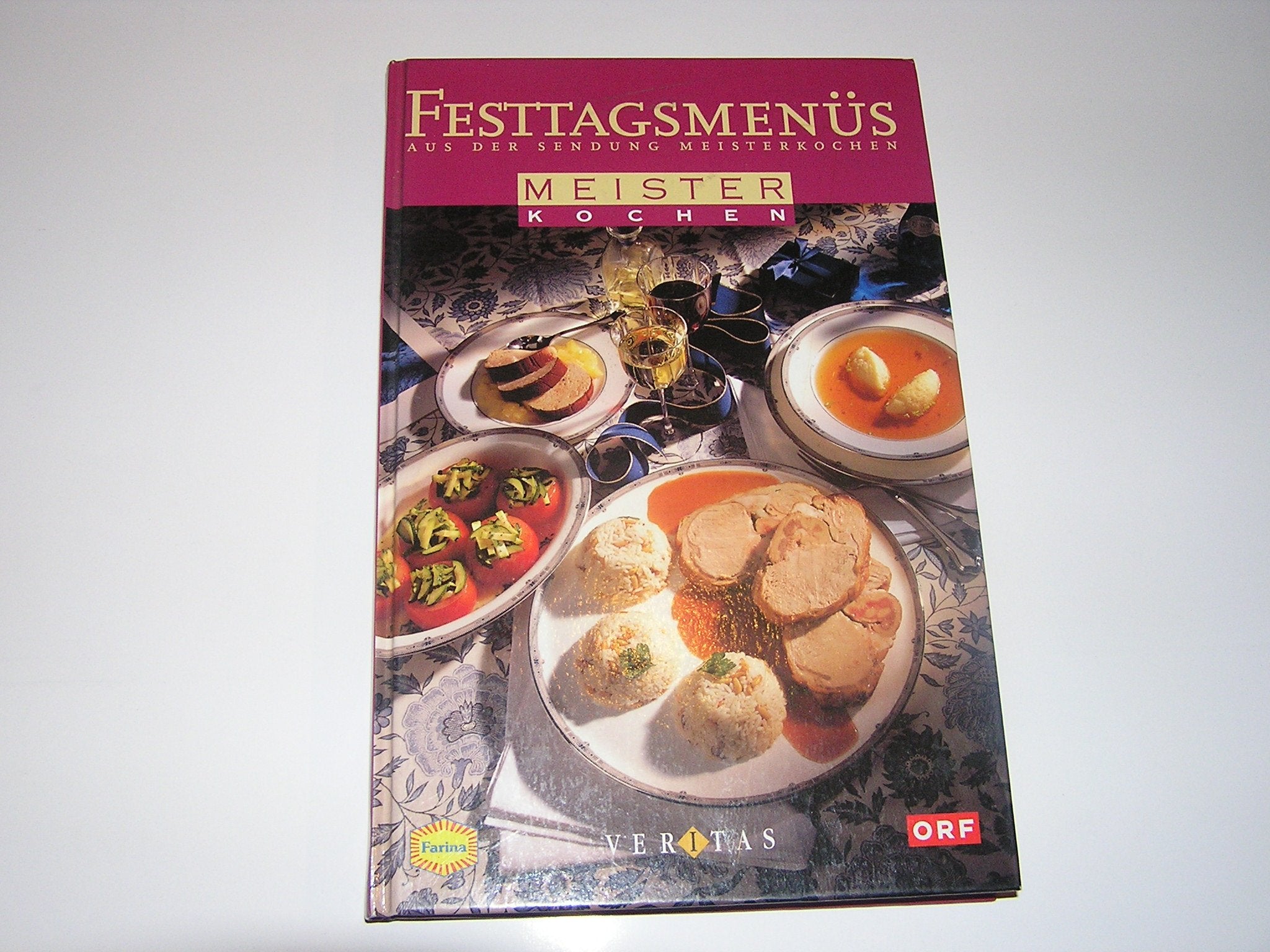 Festtagsmenüs: Aus der Sendung "Meisterkochen" Cooking & Enjoying