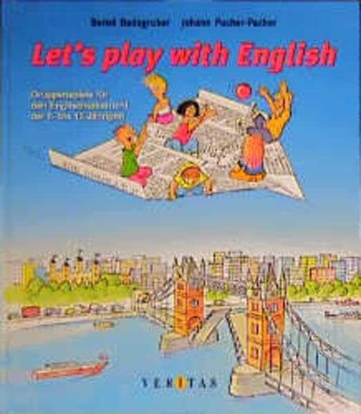 Let's play with English: Gruppenspiele für den Englischunterricht der 6-12 Jährigen Books