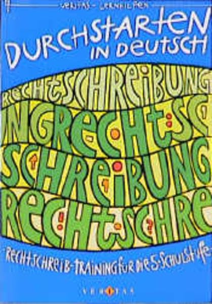 Durchstarten in Deutsch, Rechtschreib-Training, neue Rechtschreibung, 5. Schulstufe: Rechtschreibung - Rechtschreib-Training für die 5. Schulstufe (Durchstarten Deutsch) Study Guides