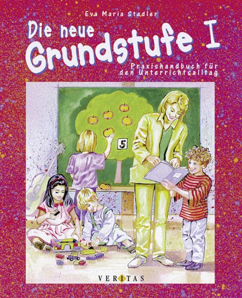 Die neue Grundstufe I: Praxishandbuch für den Unterrichtsalltag Education & Training