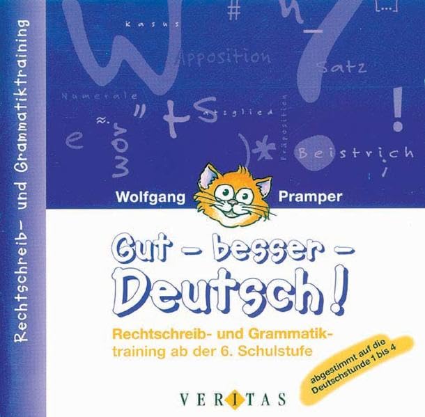 Gut - besser - Deutsch!: Rechtschreib- und Grammatiktraining ab der 6. Schulstufe. Einzelplatzlizenz - Pramper, Wolfgang book