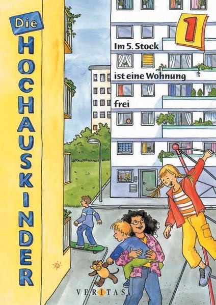 Die Hochhauskinder: Band 1: Im 5. Stock ist eine Wohnung frei Study Guides
